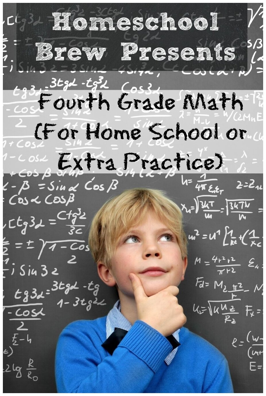 Fourth Grade Math. (For Homeschool or Extra Practice)