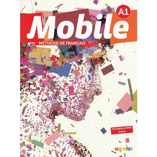 Mobile 1 Livre de l'eleve + CD + DVD