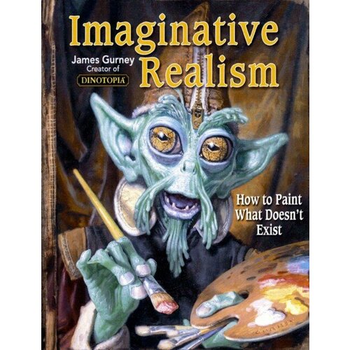 Gurney, James "Imaginative realism"
