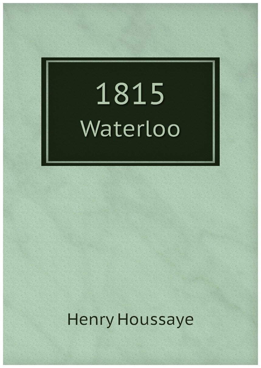 1815. Waterloo