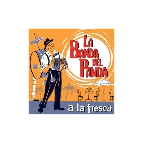Компакт-Диски, Kasba Music, LA BANDA DEL PANDA - A La Fresca (CD) компакт диски kasba music chamito la ofrenda cd