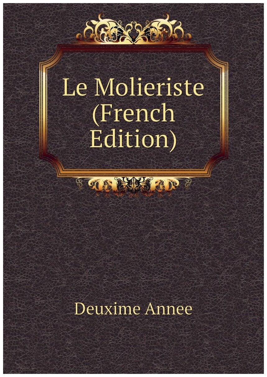 Le Molieriste (French Edition)