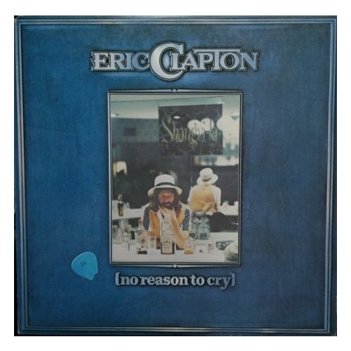 Старый винил, RSO Records, ERIC CLAPTON - No Reason To Cry (LP, Used) старый винил rso derek