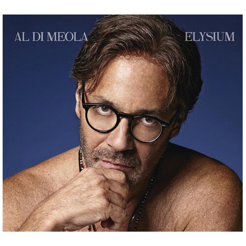 Виниловая пластинка Al Di Meola – Elysium виниловая пластинка cbs al di meola – casino