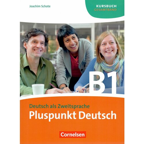 Pluspunkt Deutsch B1 Kursbuch