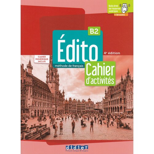 Edito B2 Ed2022 Cahier+cahier numerique+didierfle. app
