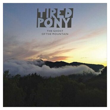 Компакт-Диски, Fiction Records , TIRED PONY - The Ghost Of The Mountain (CD)