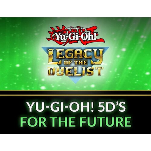 Yu-Gi-Oh! 5D’s For the Future электронный ключ PC Steam