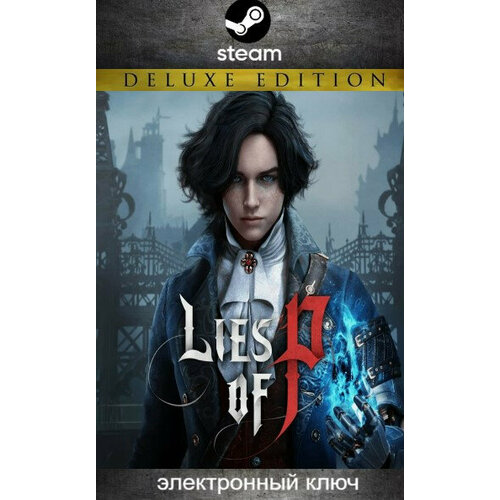 Игра Lies Of P - Deluxe Edition для ПК Steam цифровой ключ 5789₽