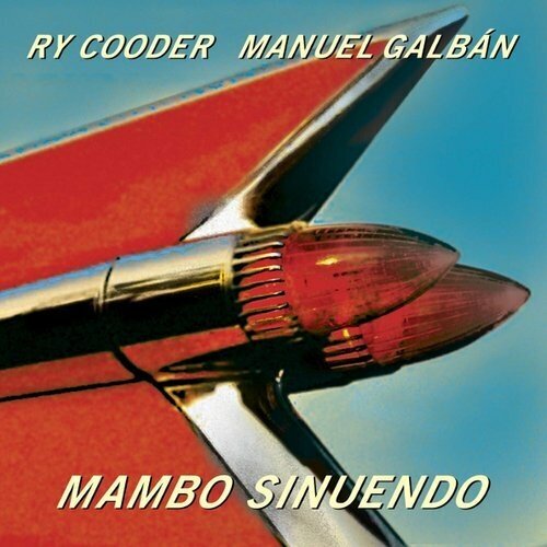 Виниловая пластинка Ry Cooder, Manuel Galban / Mambo Sinuendo (2LP)