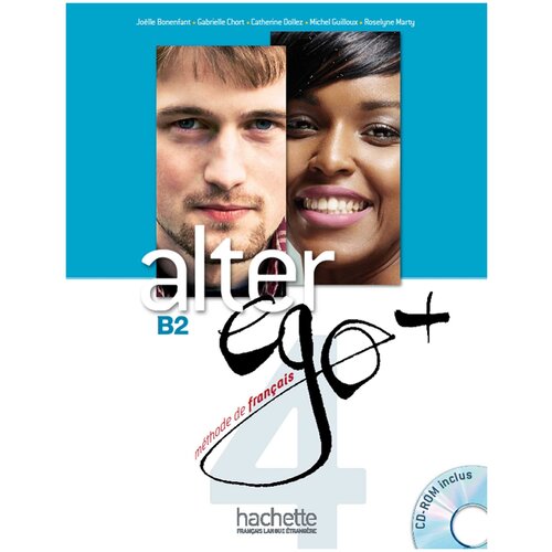 Chort Gabrielle "Alter Ego+ B2 Livre de l'eleve + CD-ROM" мелованная
