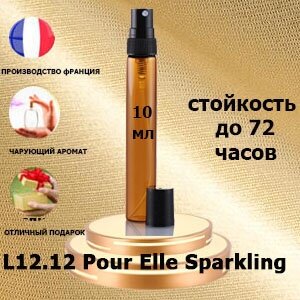 Масляные духи L12.12 Pour Elle Sparkling, женский аромат,10 мл.