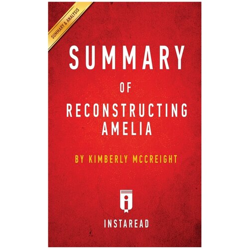 Summary of Reconstructing Amelia. by Kimberly McCreight | Includes Analysis