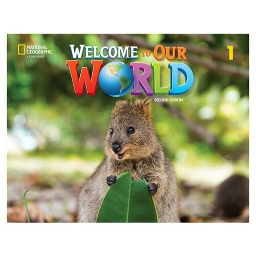 o`sullivan, kang: welcome to our world 1. student's book