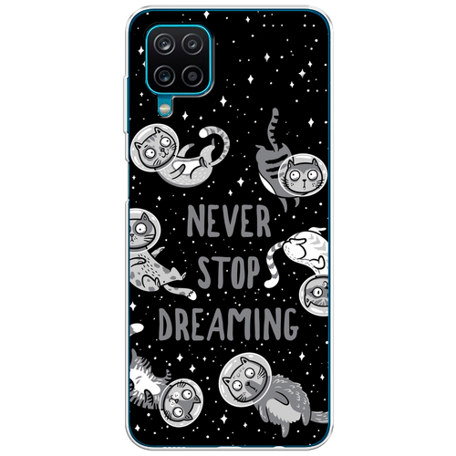 противоударный силиконовый чехол never stop dreaming на samsung galaxy a12 самсунг галакси а12 Силиконовый чехол на Samsung Galaxy A12/M12 / Самсунг Галакси А12/М12 Never stop dreaming