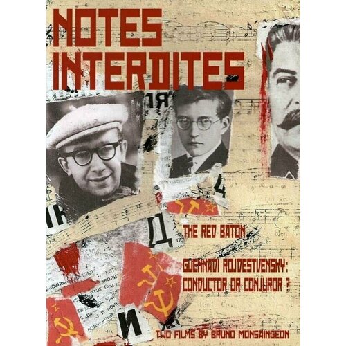 NOTES INTERDITES - Two Films by Bruno Monsaingeon