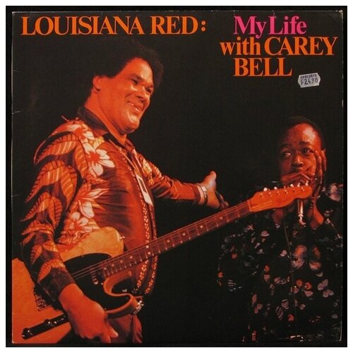 Виниловая пластинка L+R Louisiana Red / Carey Bell – My Life With Carey Bell