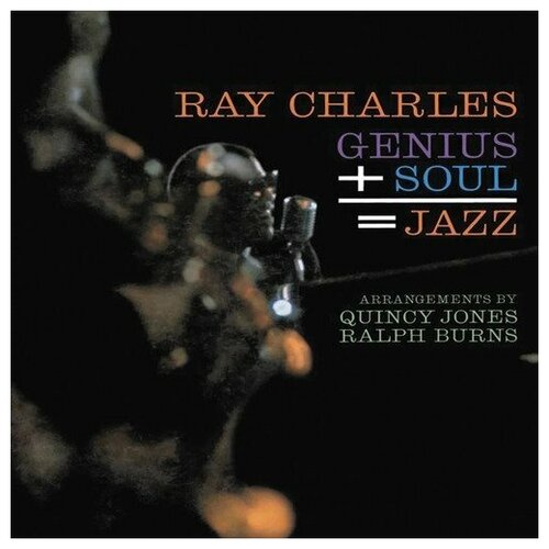 Виниловая пластинка Ray Charles - Genius + Soul = Jazz виниловая пластинка charles ray ray charles 0603497837496