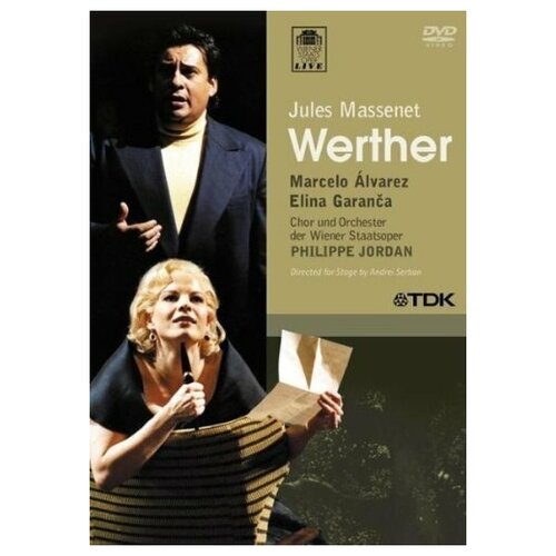 Massenet: Werther, Wiener Staatsoper, 2005