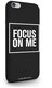 Focus on me