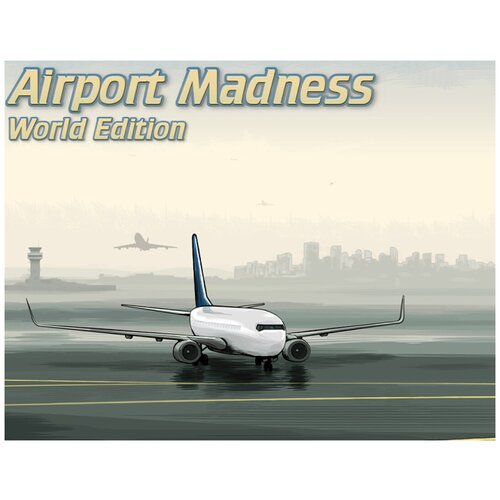 Airport Madness: World Edition airport madness 3d