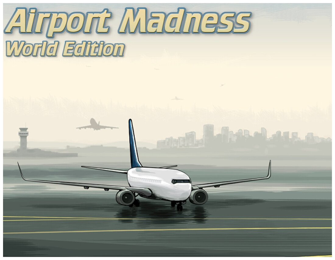 Airport Madness: World Edition