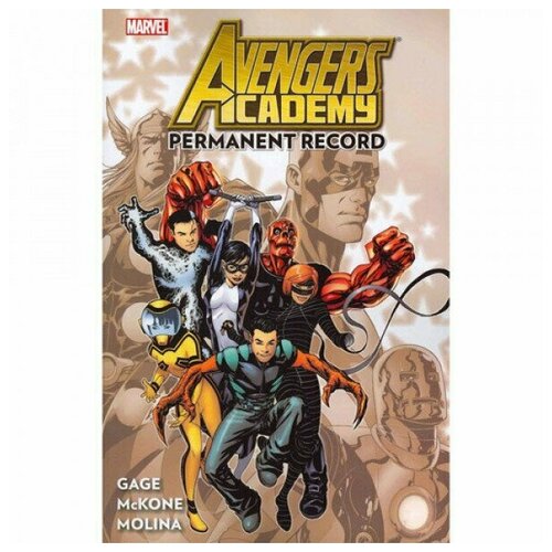 Avengers. Academy. Volume 1. Permanent Record