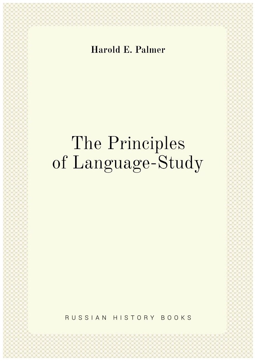 The Principles of Language-Study