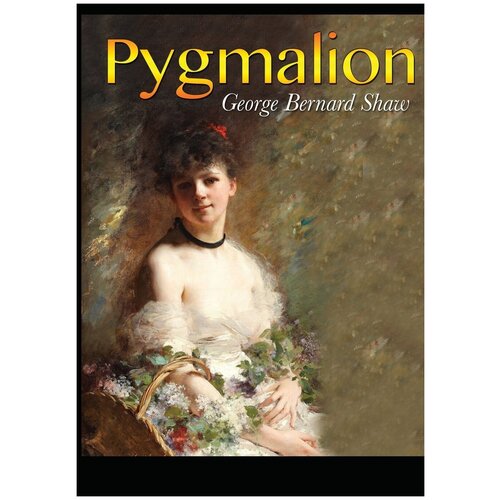 Pygmalion