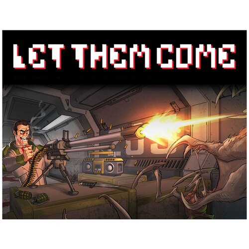 Let Them Come