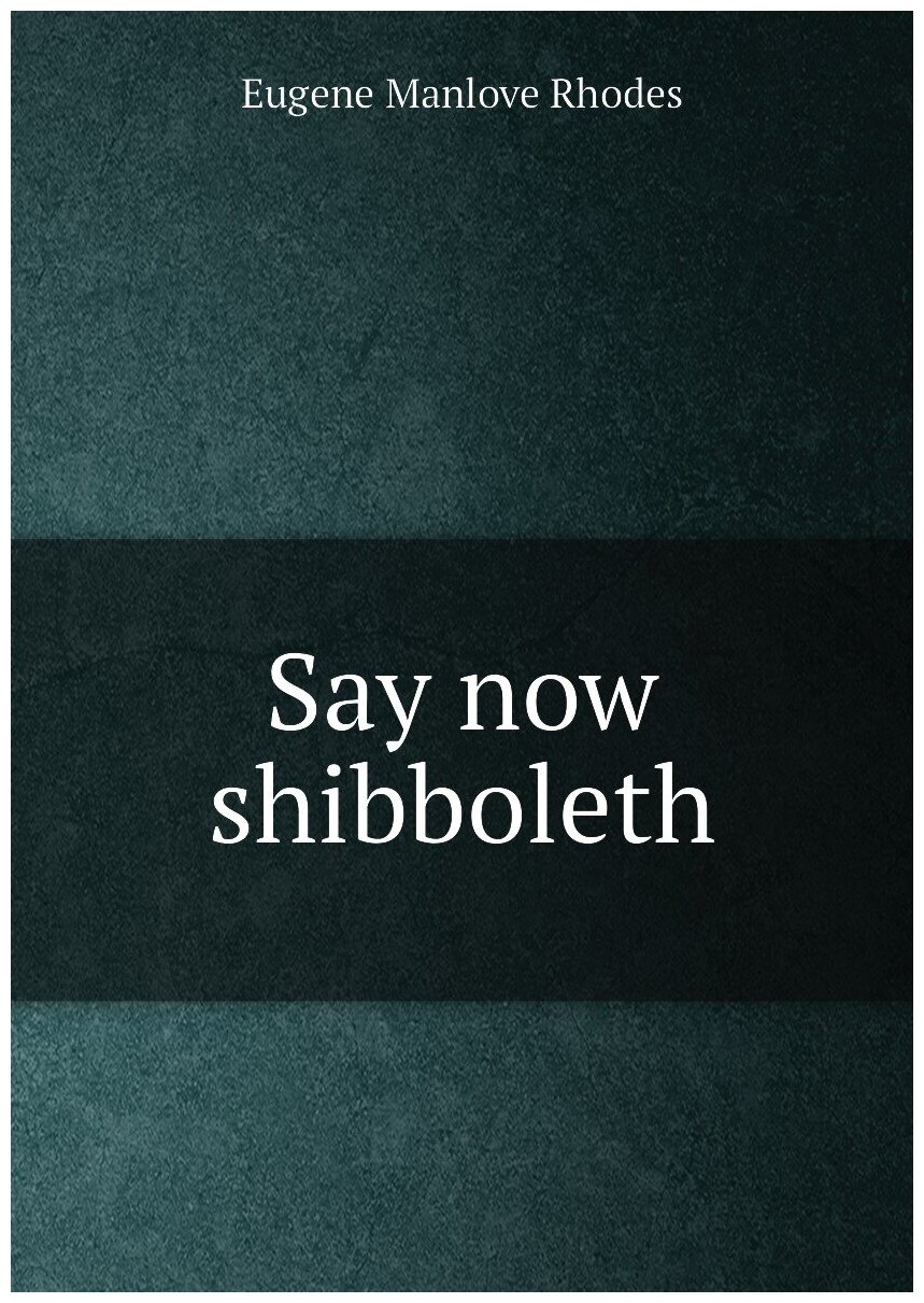 Say now shibboleth