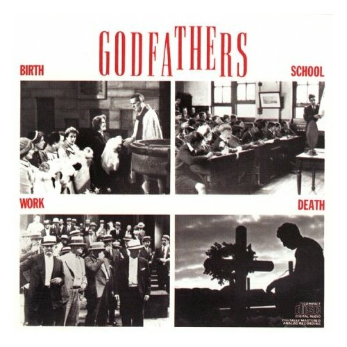 Компакт-Диски, Lemon Recordings, GODFATHERS - BIRTH, SCHOOL, WORK, DEATH (CD)