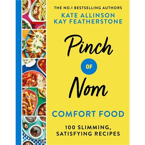 Pinch of Nom Comfort Food. 100 Slimming, Satisfying Recipes | Allinson Kate