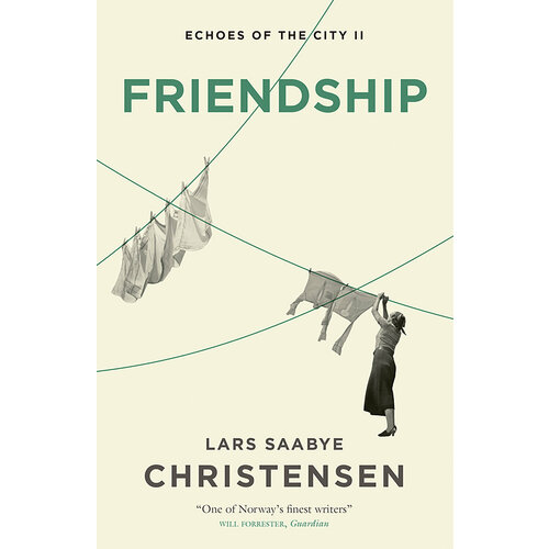 Friendship. Echoes of the City II | Christensen Lars Saabye