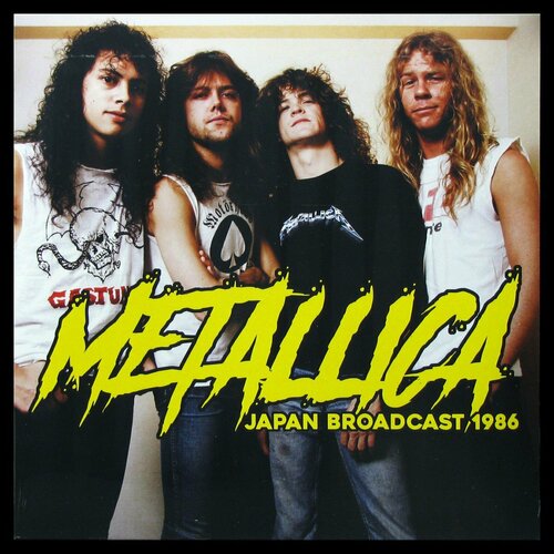 Виниловая пластинка Not On Label Metallica – Japan Broadcast 1986