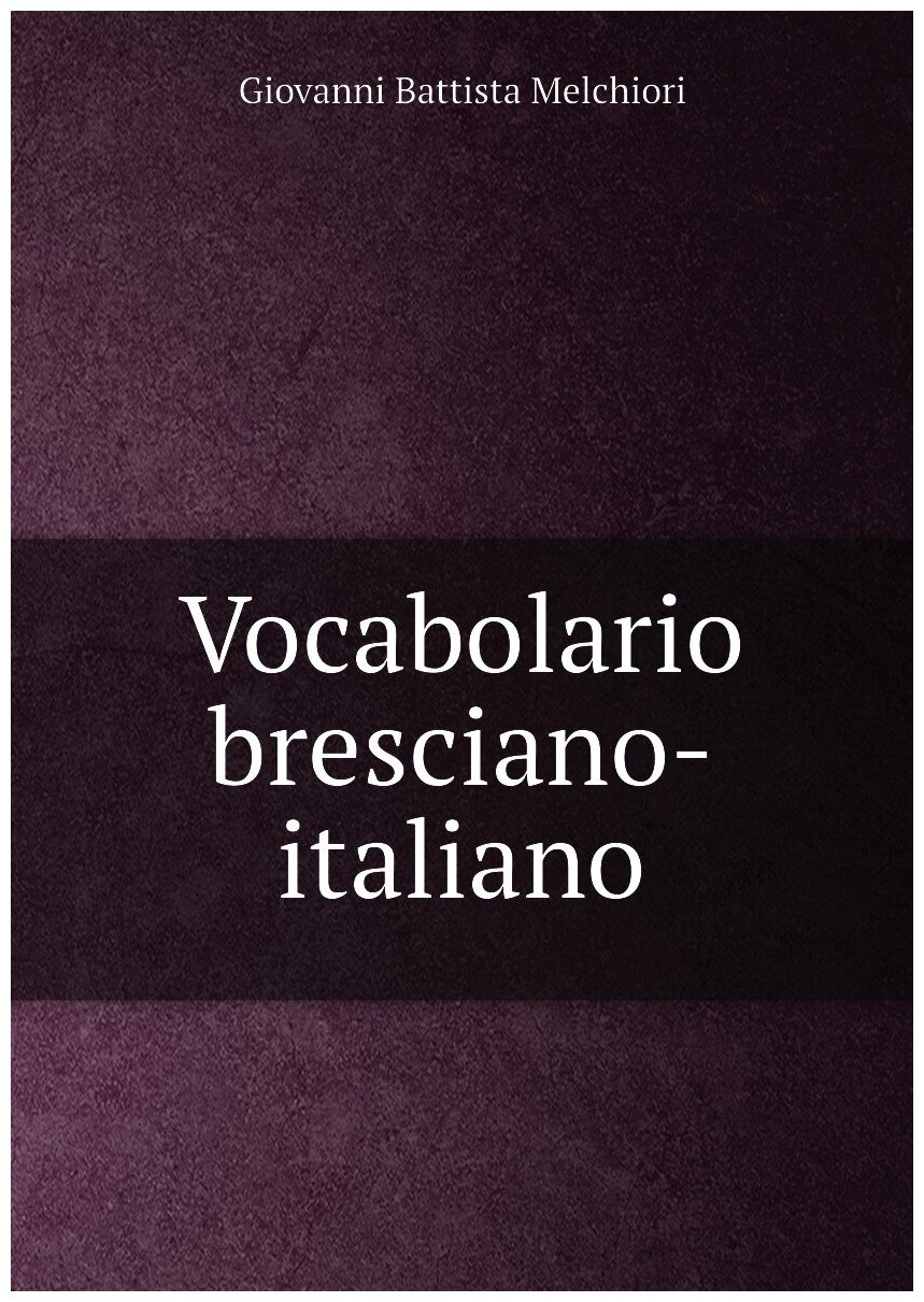 Vocabolario bresciano-italiano