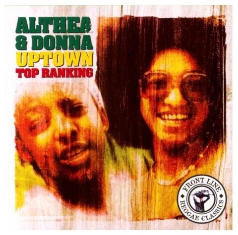 Компакт-Диски, Front Line, ALTHEA  & DONNA - Uptown Top Ranking (CD)