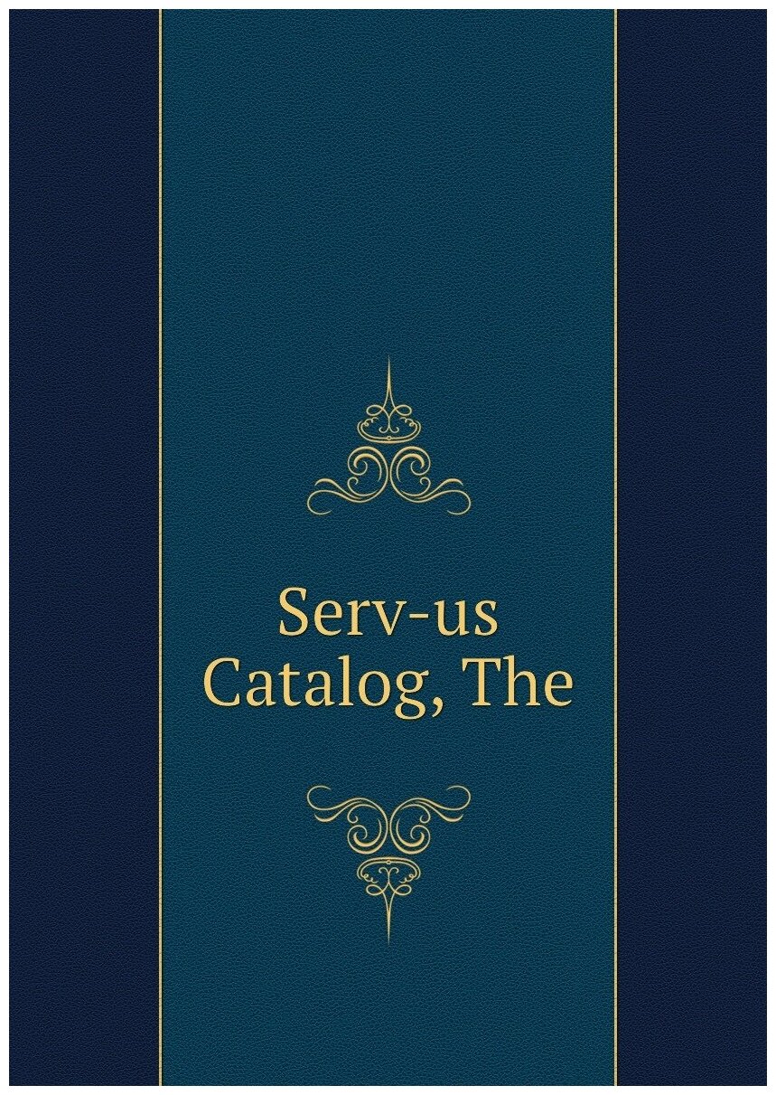 Serv-us Catalog, The