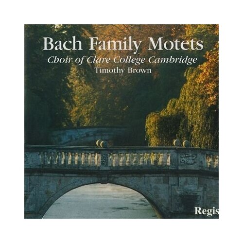 J.S. Bach: Bach Family Motets Clare Colle