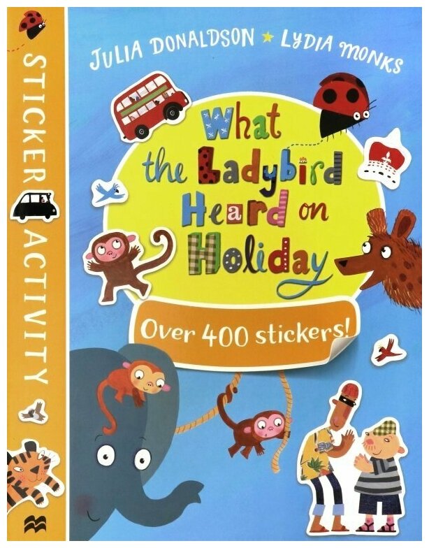 What the Ladybird Heard on Holiday. Sticker Book - фото №1