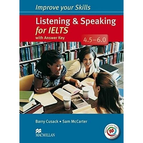 Improve Your Skills IELTS 4.5-6 List&Speak SB W/Key +MPO