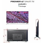 Телевизор PREMIER 43PRM730USV ULTRA HD DTV SMART ANDROID 11 с голосовым управлением Google Assistant - изображение