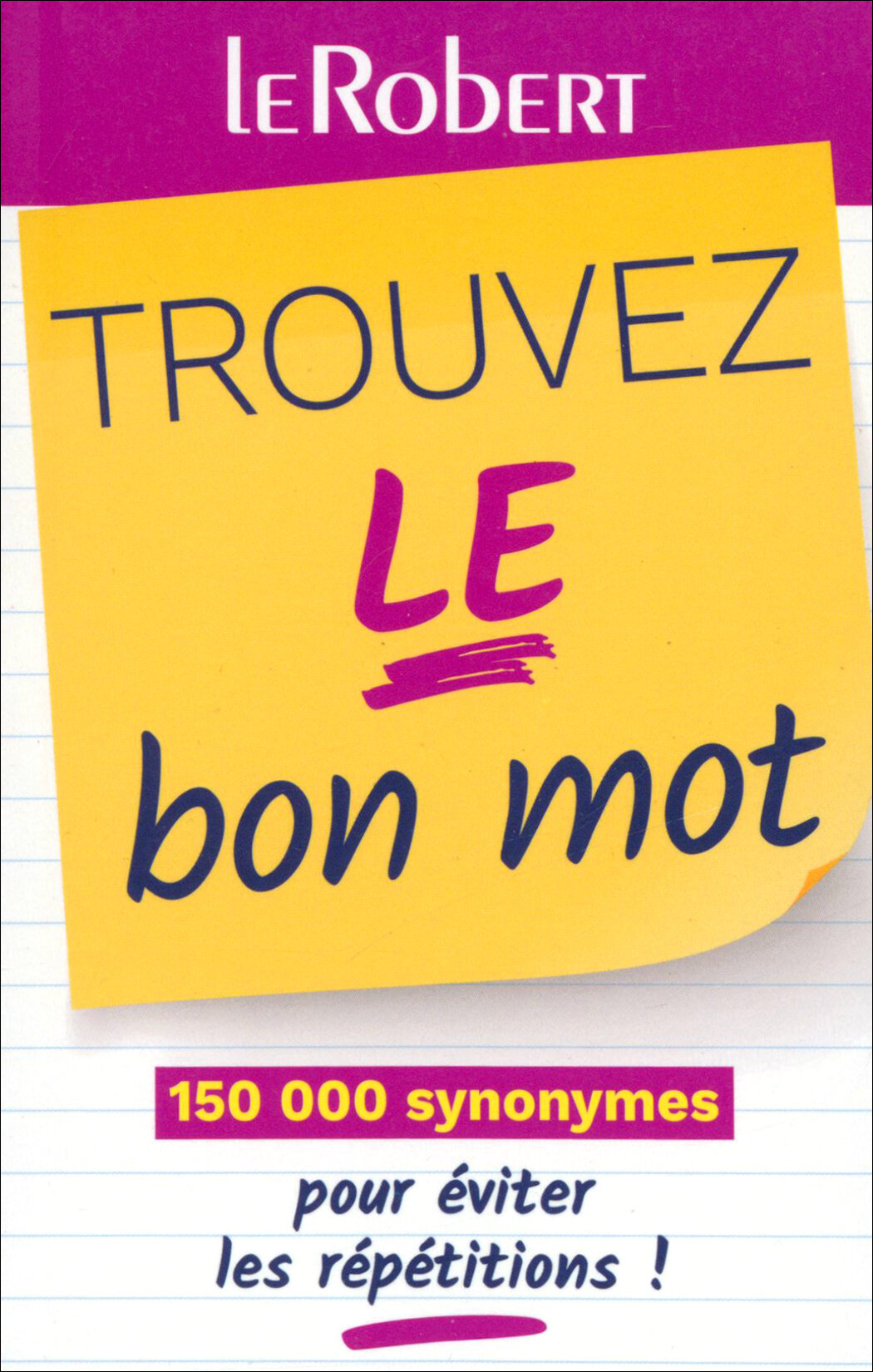 Trouvez le bon mot. Plus de 125 000 synonymes pour eviter les repetitions! - фото №1