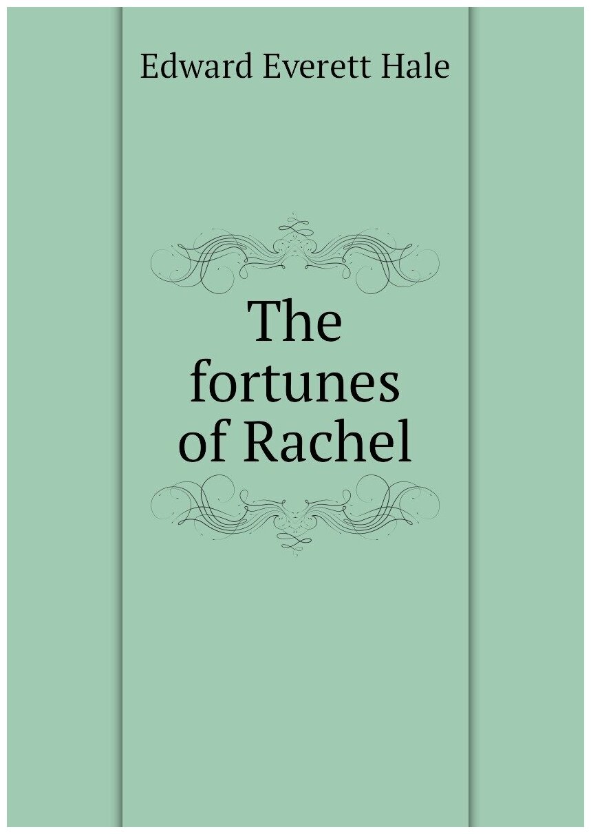 The fortunes of Rachel