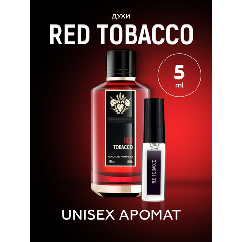 Духи древесные ред тобако, red tobacco женские мужские стойкие 10 мл