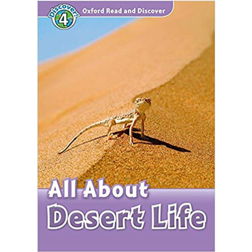 Julie Penn "Oxford Read and Discover Level 4 (Elementary / Pre-Intermediate) All About Desert Life with MP3 download"