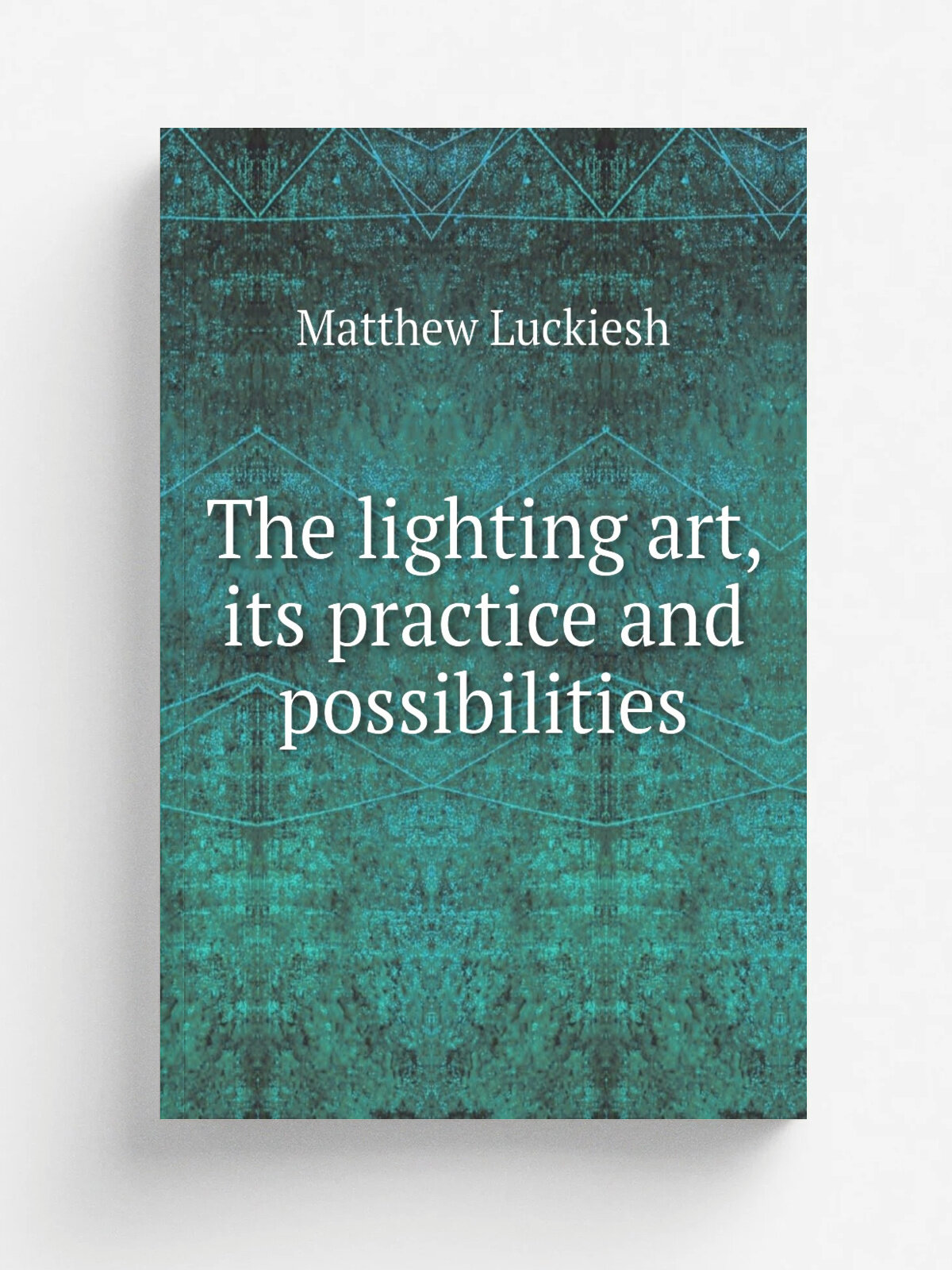 The lighting art, its practice and possibilities