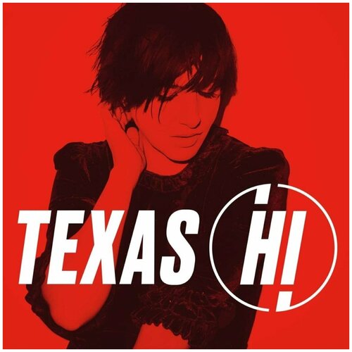 Виниловая пластинка Texas - Hi