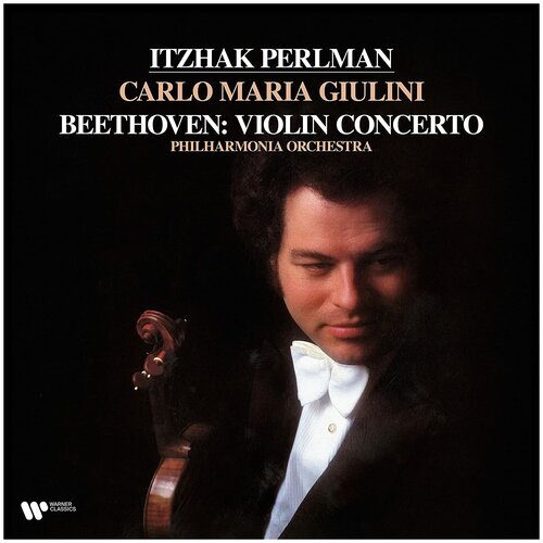 Виниловая Пластинка Itzhak Perlman, Philharmonia Orchestra, Carlo Maria Giulini, Beethoven: Violin Concerto (0190296158797) warner bros carlo maria giulini mozart requiem 2 виниловые пластинки