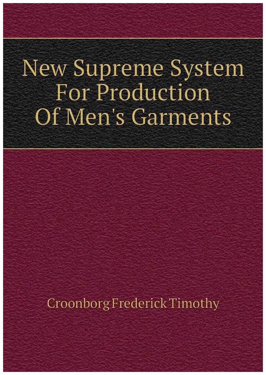 New Supreme System For Production Of Men's Garments